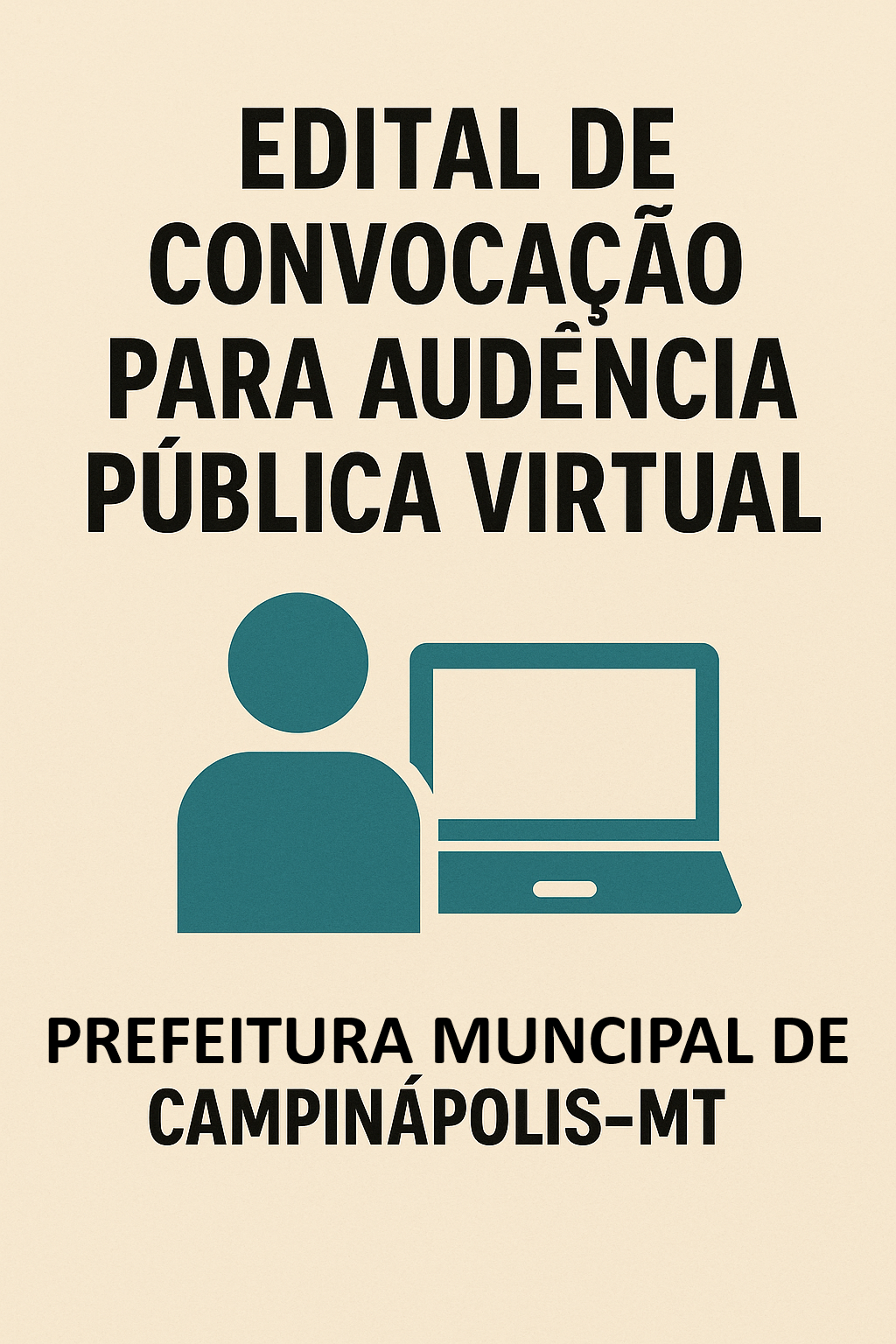 A PREFEITURA MUNICIPAL PUBLICA EDITAL DE CONVOCAÇÃO PARA AUDIÊNCIA PÚBLICA VIRTUAL